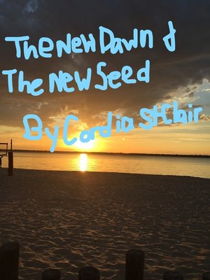 cover image of The New Dawn & the New Seed!